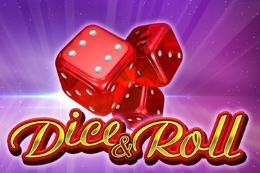 Dice & Roll